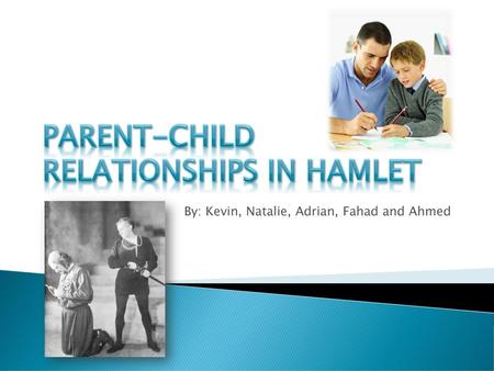Parent-child relationships in hamlet