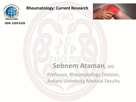 Professor, Rheumatology Division, Ankara University Medical Faculty