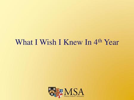 What I Wish I Knew In 4th Year