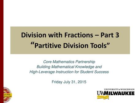 Division with Fractions – Part 3 “Partitive Division Tools”