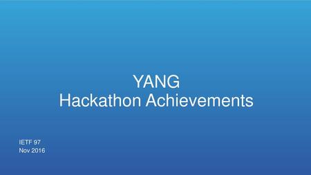 YANG Hackathon Achievements