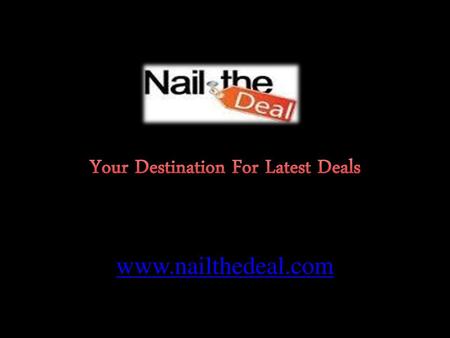 Your Destination For Latest Deals