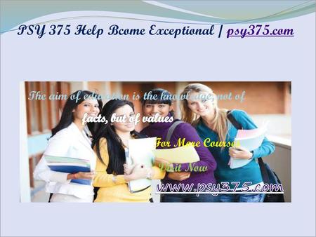 PSY 375 Help Bcome Exceptional / psy375.com