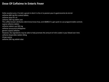 Dose Of Cefixime In Enteric Fever