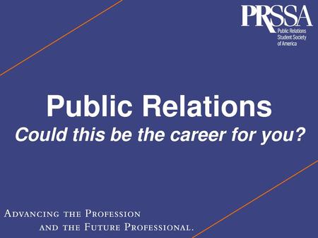 Public Relations Could this be the career for you?