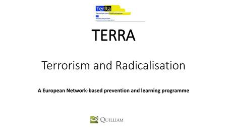 TERRA Terrorism and Radicalisation