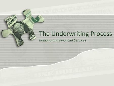 The Underwriting Process