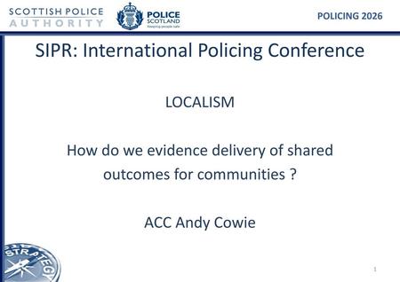 SIPR: International Policing Conference
