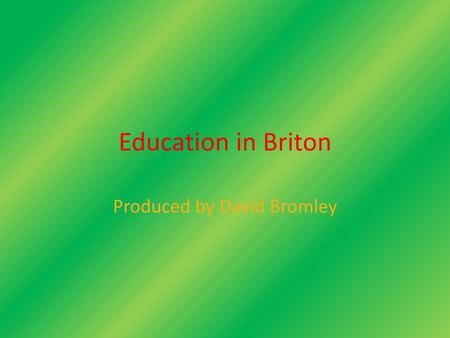 Produced by David Bromley