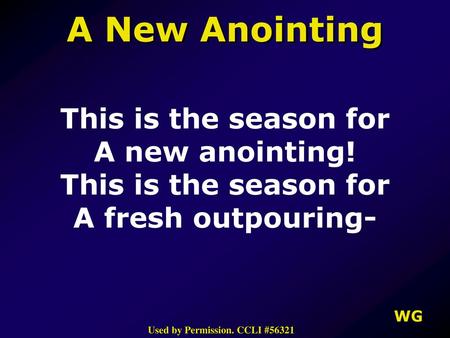 A New Anointing This is the season for A new anointing!