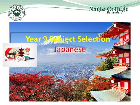 Year 9 Subject Selection – Japanese