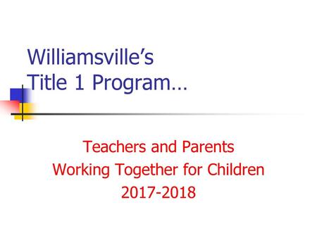 Williamsville’s Title 1 Program…