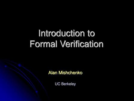 Introduction to Formal Verification