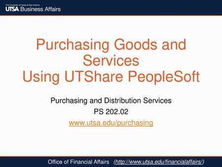 Agenda Course Objectives UTShare Purchasing Terminology