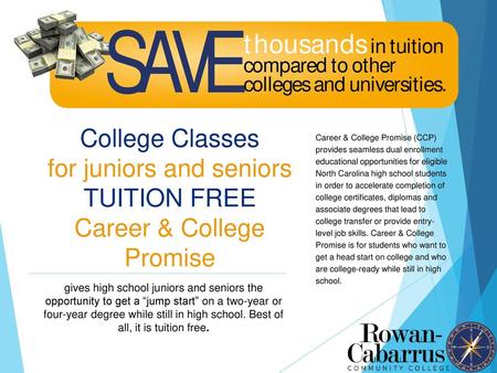 for juniors and seniors TUITION FREE Career & College Promise