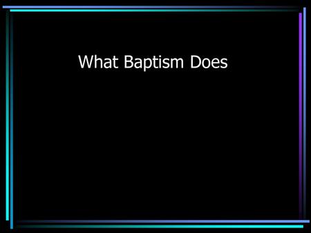 What Baptism Does Water baptism – Acts 10:47-48