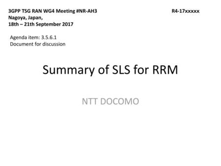 Summary of SLS for RRM NTT DOCOMO
