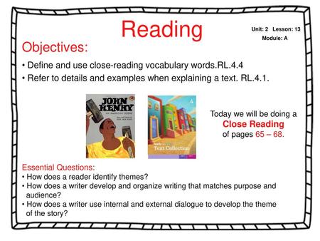 Reading Unit: 2   Lesson: 13 Module: A Objectives: