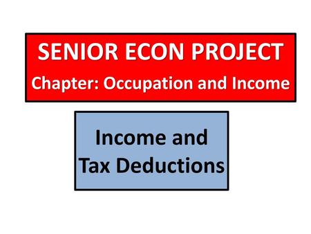 Income and Tax Deductions