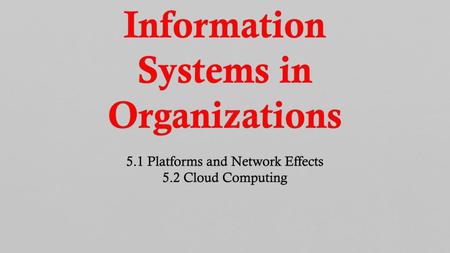 Information Systems in Organizations 5