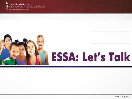 Where Are We Now? ESSA signed into law December 10, 2015