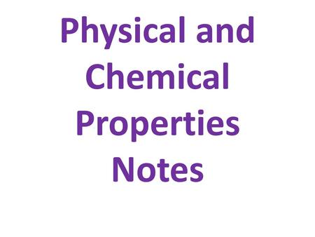 Physical and Chemical Properties Notes