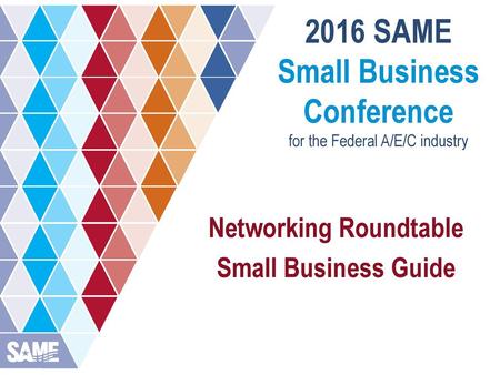 2016 SAME Small Business Conference Networking Roundtable