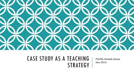 Case Study as a Teaching Strategy