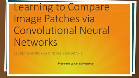 Learning to Compare Image Patches via Convolutional Neural Networks