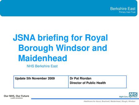 JSNA briefing for Royal Borough Windsor and Maidenhead
