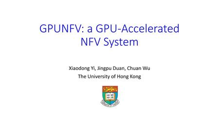 GPUNFV: a GPU-Accelerated NFV System