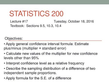 Statistics 200 Objectives:
