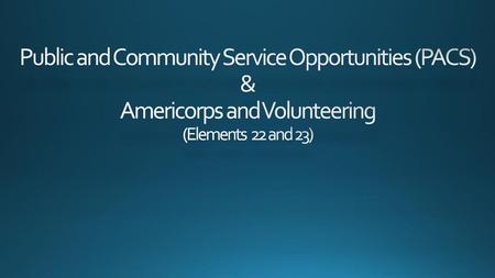 Public and Community Service Opportunities (PACS)