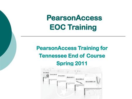 PearsonAccess EOC Training