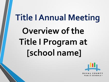 Overview of the Title I Program at [school name]