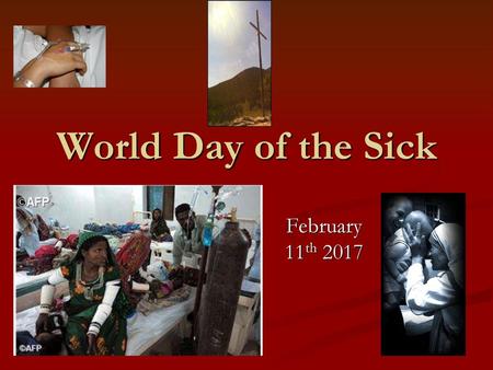 World Day of the Sick February 11th 2017.