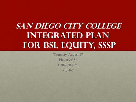 San diego City College Integrated Plan for BSI, Equity, SSSP