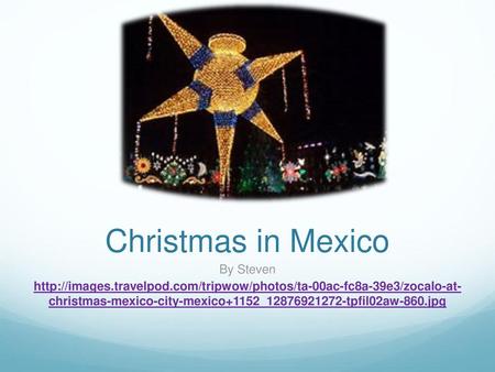 Christmas in Mexico By Steven
