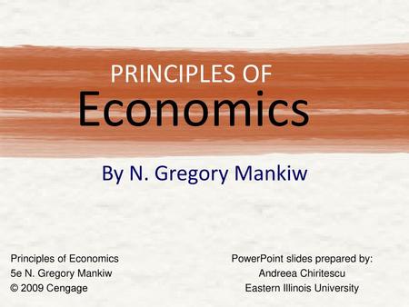 Economics PRINCIPLES OF By N. Gregory Mankiw Principles of Economics