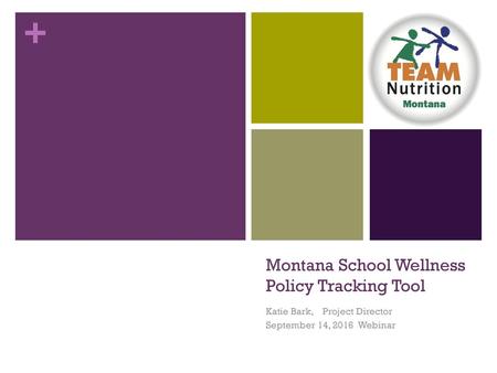 Montana School Wellness Policy Tracking Tool