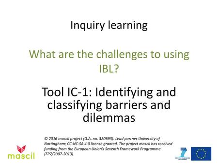 Inquiry learning What are the challenges to using IBL?