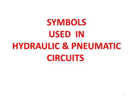 HYDRAULIC & PNEUMATIC CIRCUITS