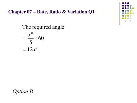 Chapter 07 – Rate, Ratio & Variation Q1