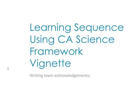 Learning Sequence Using CA Science Framework Vignette