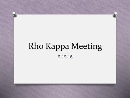 Rho Kappa Meeting 9-19-16.