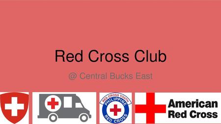 Red Cross Club @ Central Bucks East.