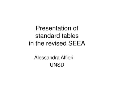 Presentation of standard tables in the revised SEEA