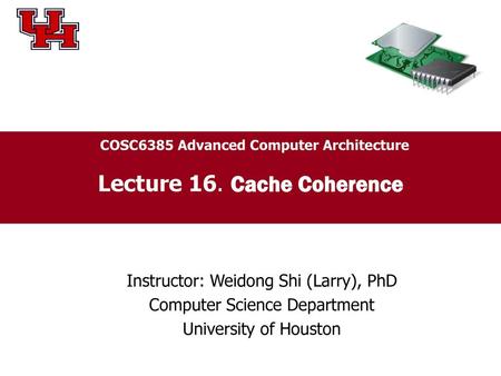 COSC6385 Advanced Computer Architecture