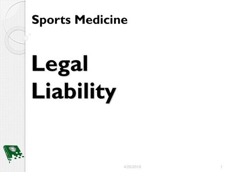 Sports Medicine Legal Liability 4/26/2018.