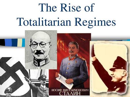 The Rise of Totalitarian Regimes